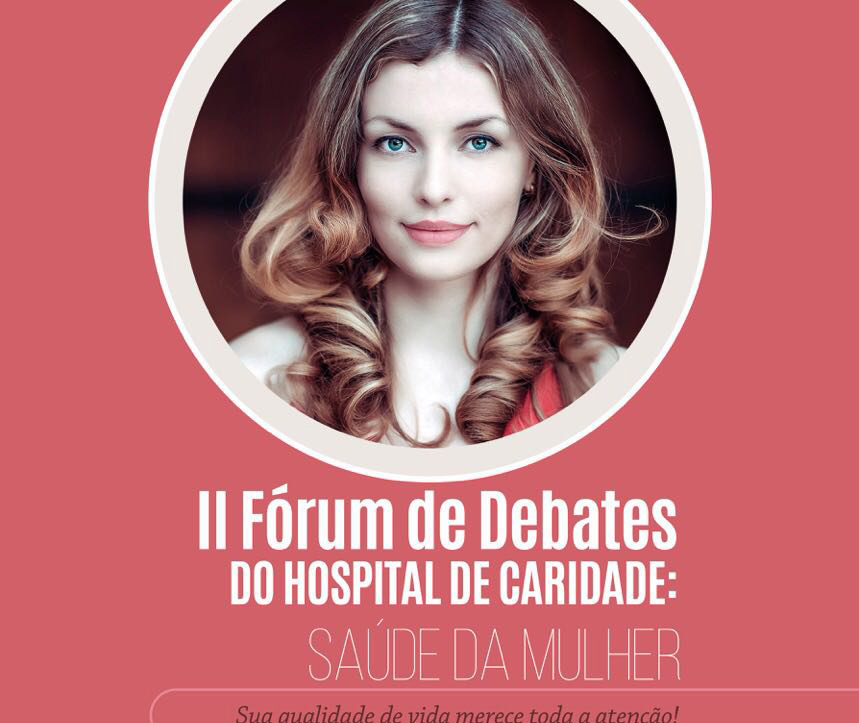 Hospital de Caridade debate Saúde da Mulher