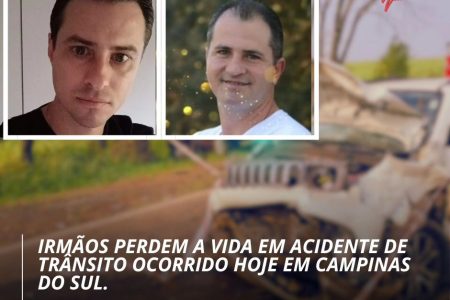 Irmãos perdem a vida em acidente de trânsito ocorrido hoje em Campinas do Sul